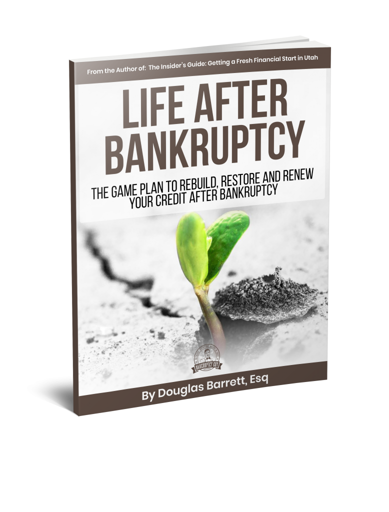 Life After Bankruptcy - Utah Edition